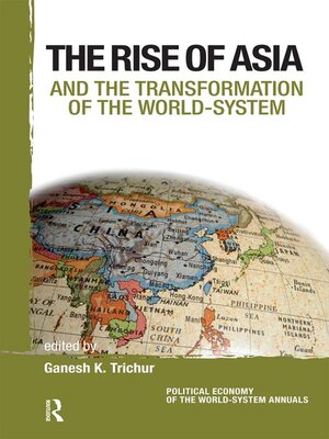 cover image of Asia and the Transformation of the World-System